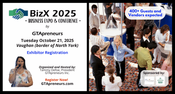 BizX 2025 Business Expo & Conference by GTApreneurs - EXHIBITOR REGISTRATION